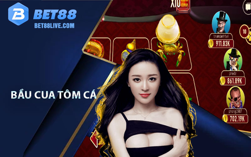 Bầu Cua Tôm Cá Bet88 - Những Chiến Thuật Vip Chơi Hạng Đỉnh