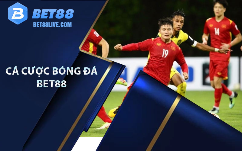 Thế nào là cá cược bóng đá Bet88?